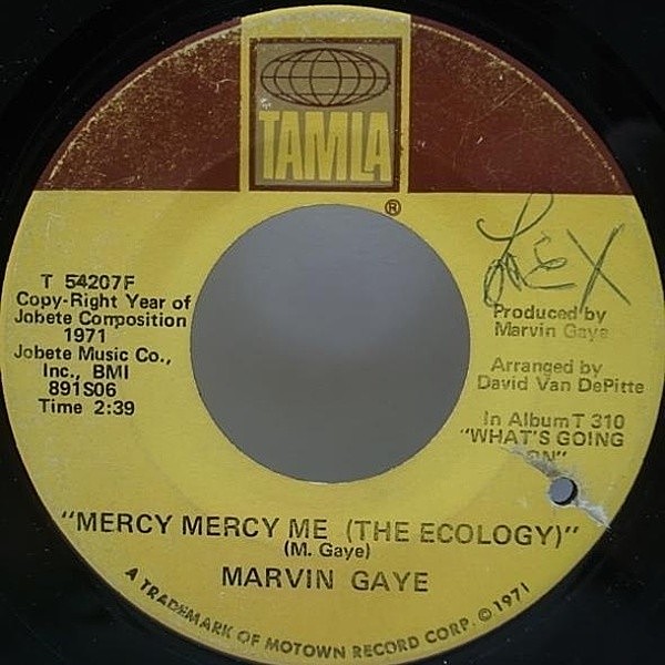 レコードメイン画像：7インチ USオリジナル MARVIN GAYE Mercy Mercy Me ('71 Tamla) 45 RPM. CM使い MELLOW CLASSIC