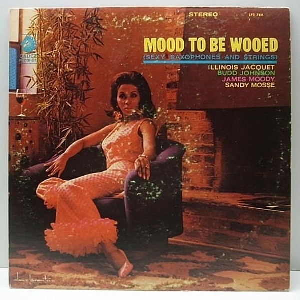 レコードメイン画像：初回 深溝 オリジナル ILLINOIS JACQUET, BUDD JOHNSON, JAMES MOODY, SANDY MOSSE Mood To Be Wooed ('67 Cadet) コンピ