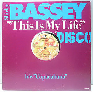 レコード画像：SHIRLEY BASSEY / Copacabana (At The Copa) / This Is My Life (La Vita)