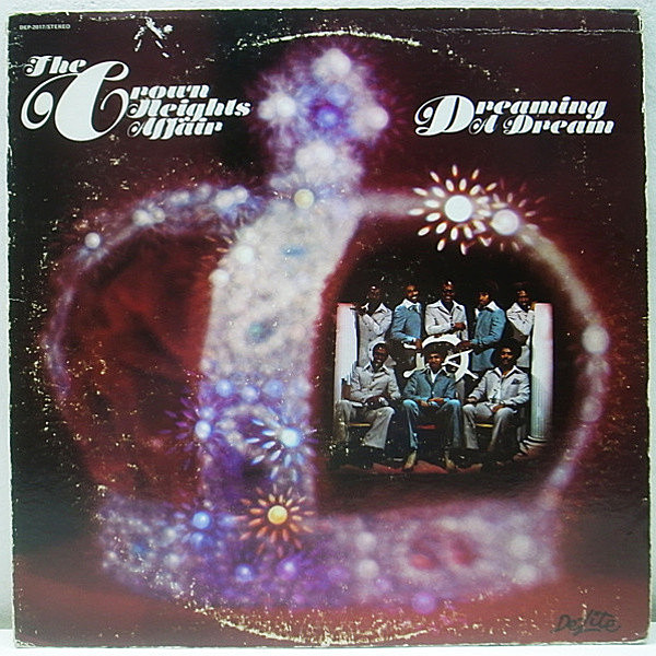 レコードメイン画像：USオリジナル CROWN HEIGHTS AFFAIR Dreaming A Dream ('75 De-Lite) BOOGIE DISCO／GALAGE CLASSIC