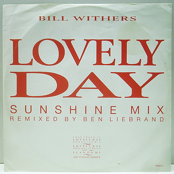 レコードメイン画像：UKオンリー 12 BILL WITHERS Lovely Day (Sunshine Mix) BEN LIEBRAND REMIX & ORIGINAL Ver. 収録 / Ain't No Sunshine