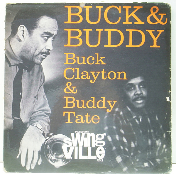 米LP Buck Clayton, Buddy Tate Buck & Buddy SVLP2017 PRESTIGE SWINGVILLE /00260 BUCK CLAYTON / BUDDY TATE / Buck & Buddy (LP) / Prestige
