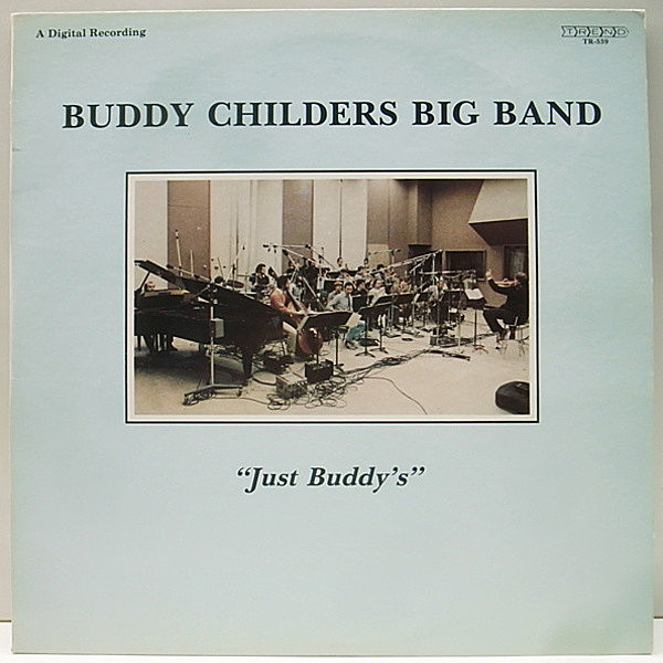 レコードメイン画像：美品 USオリジナル BUDDY CHILDERS Just Buddy's ('85 Trend) バディ・チルダース | NICA'S DREAM 他