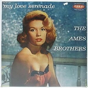 THE CORAL LPレコード AMES BROTHERS / My Love Serenade (LP) / Coral | WAXPEND RECORDS