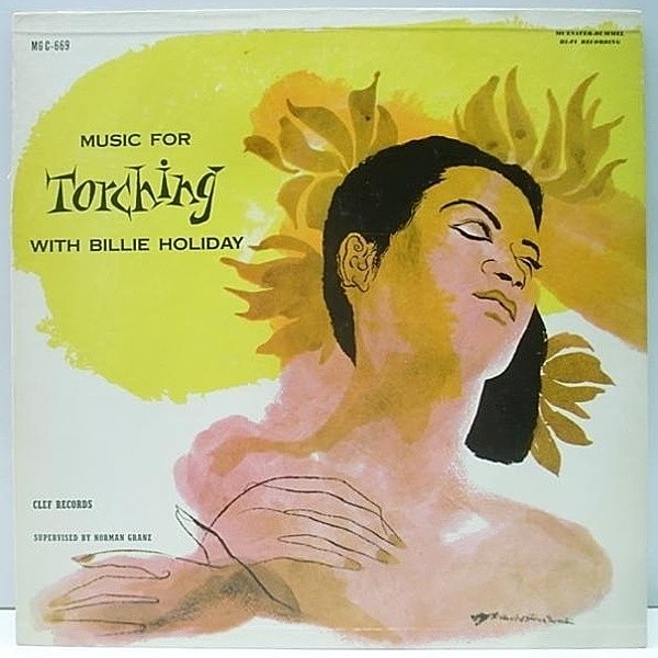 レコードメイン画像：極上美盤!音抜群! CLEF オリジナル BILLIE HOLIDAY Music For Torching With ～ | Harry Edison, Jimmy Rowles, Barney Kessel