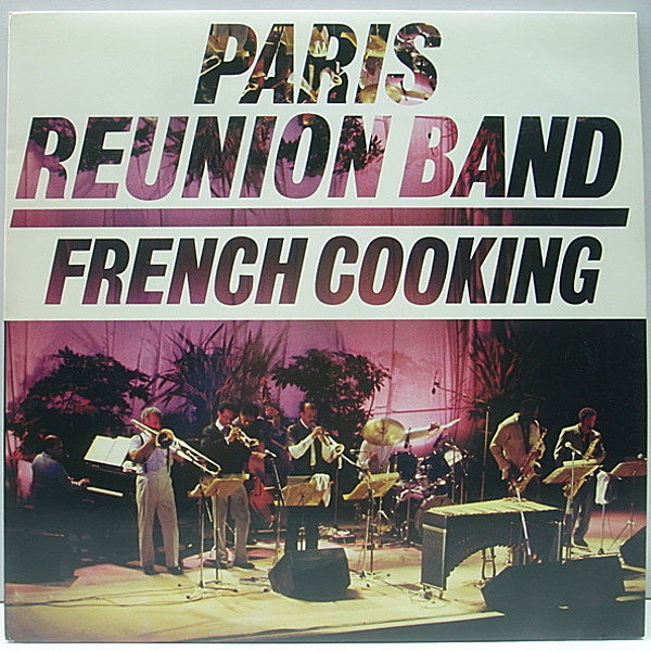 レコードメイン画像：USオリジナル PARIS REUNION BAND French Cooking ('85 Gazell) Nathan Davis, Kenny Drew 他 豪華な顔ぶれ