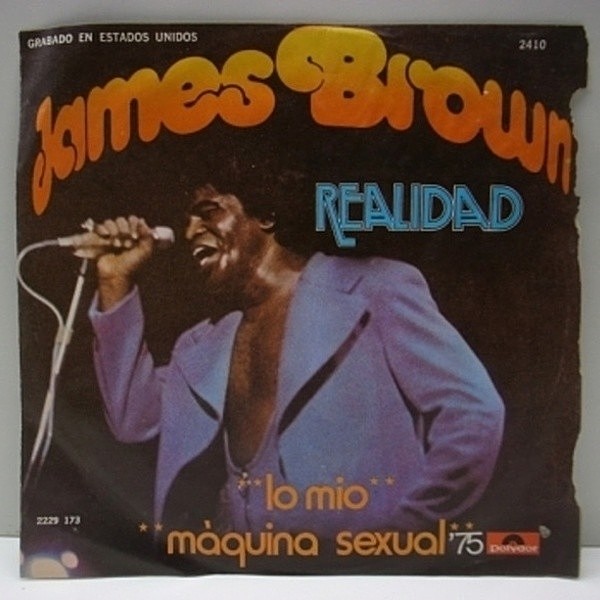 レコードメイン画像：MEXICO 珍盤 7インチ 3曲 JAMES BROWN Realidad Sex Machine '75