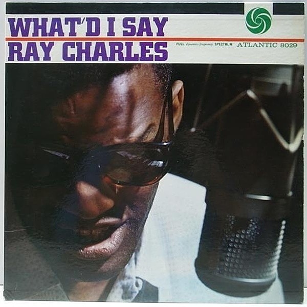 レコードメイン画像：入手難!! 1st 黒ラべ 深溝 MONO オリジナル RAY CHARLES What'd I Say ('59 Atlantic) レイ・チャールズ 歴史的名盤