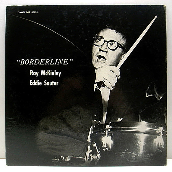 レコードメイン画像：ほぼ美品!! FLAT 深溝 MONO オリジナル RAY McKINLEY Borderline ('55 Savoy) 手書きRVG BUD FREEMAN 参加／エディ・ソーター