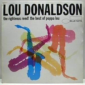 レコード画像：LOU DONALDSON / The Righteous Reed! The Best Of