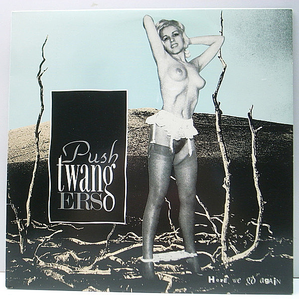 レコードメイン画像：レア 初回オンリー 未修正 ヌードJK 米 USオリジナル PUSHTWANGERS Here We Go Again | Peel Off Cover, Limited Edition アナログ LP