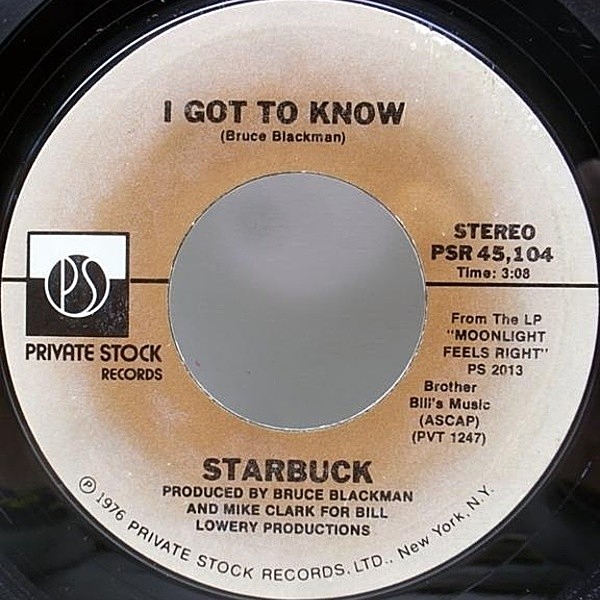 レコードメイン画像：7インチ ほぼ美盤 USオリジナル STARBUCK I Got To Know / The Slower You Go ('76 Private Stock) AOR／フリーソウル 45 RPM.