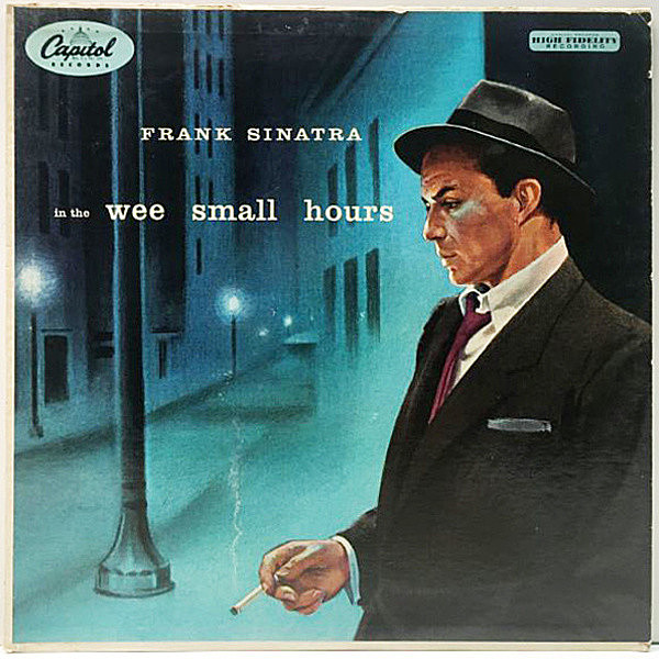 レコードメイン画像：美盤!! MONO 深溝 US初期プレス FRANK SINATRA In The Wee Small Hours (Capitol W-581) フランク・シナトラを代表する屈指の名盤