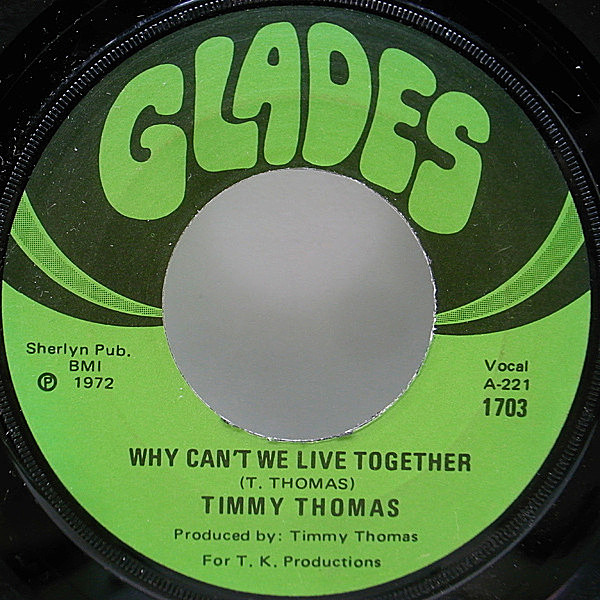 レコードメイン画像：良好！7インチ USオリジナル TIMMY THOMAS Why Can't We Live Together / Funky Me ('72 Glades) DRAKE／Hotline Bling ネタ サンプリング
