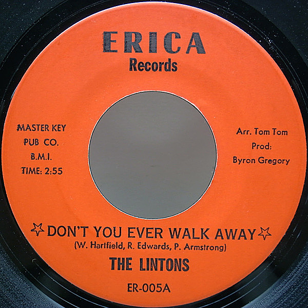 レコードメイン画像：7インチ USオリジナル LINTONS Don't You Ever Walk Away / Lost Love (ERICA) スウィート・ノーザン／甘茶バラッド 唯一作