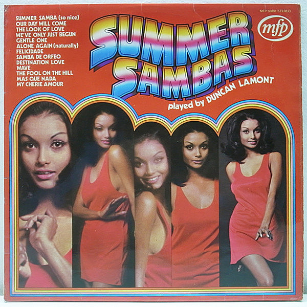 レコードメイン画像：良品!! UK (英) オリジナル DUNCAN LAMONT Summer Sambas ('73 MFP) 各フィールドの名曲群を取り上げた極上のボサノヴァ集