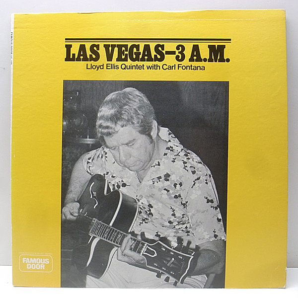 レコードメイン画像：ロイド・エリスの数少ないリーダー作品 美盤 USオリジナル LLOYD ELLIS Las Vegas 3 A.M ('76 Famous Door) CARL FONTANA 他