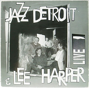 レコード画像：JAZZ DETROIT / LEE HARPER / Live