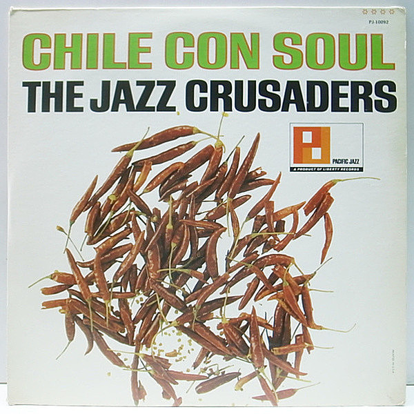 レコードメイン画像：MONO 深溝 USオリジナル JAZZ CRUSADERS Chile Con Soul ('65 Pacific Jazz) モダン・ラテン・ジャズ DULZURA 収録
