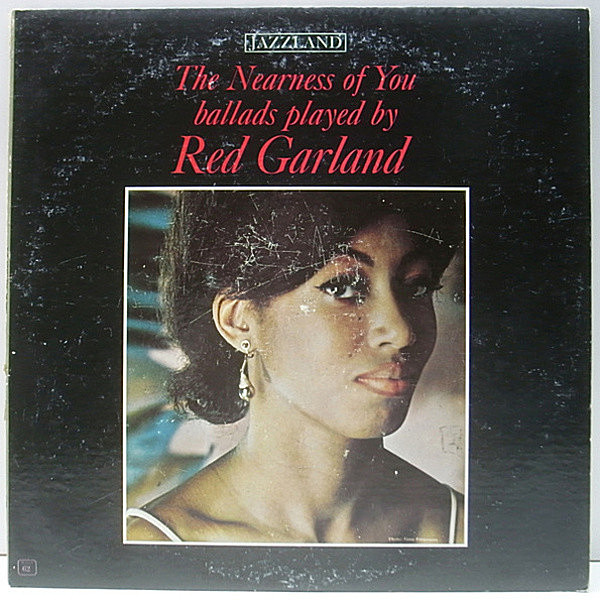 レコードメイン画像：良盤!! 1st橙ラベ 深溝 MONO オリジナル RED GARLAND The Nearness Of You ('62 Jazzland) 珠玉のバラッド集