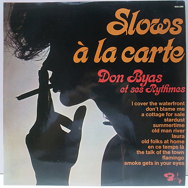 レコードメイン画像：FRANCE (仏) オリジナル 美品 DON BYAS Slows A La Carte (Barclay 920390) ドン・バイアスのワンホーン真骨頂／バラード集!!