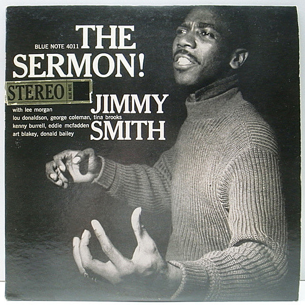 レコードメイン画像：美盤!! 片溝 耳 RVG刻印 JIMMY SMITH The Sermon (Blue Note BST 4011) NEWYORKラベル LEE MORGAN, TINA BROOKS, KENNY BURRELL ほか