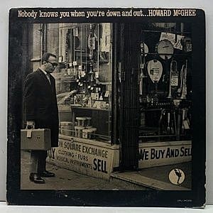 レコード画像：HOWARD McGHEE / Nobody Knows You When You're Down And Out