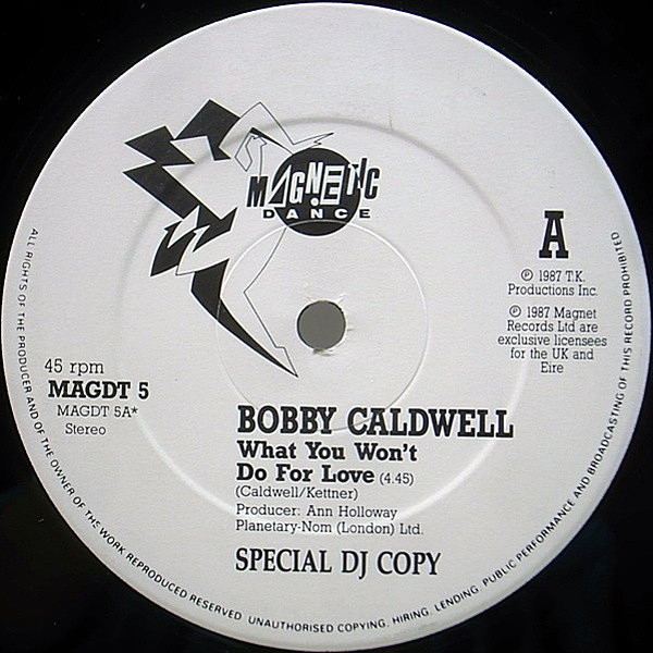 レコードメイン画像：美盤!! UK プロモ 12" BOBBY CALDWELL What You Won't Do For Love ('87 Magnetic) 45RPM.