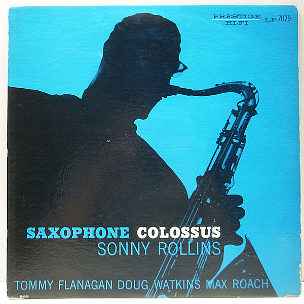 レコードメイン画像：激レア【NYCオリジナル】SONNY ROLLINS Saxophone Colossus (Prestige 7079) 手書RVG MONO 深溝 TOMMY FLANAGAN, DOUG WATKINS, MAX ROACH