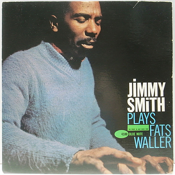 レコードメイン画像：MONO NEWYORK オリジナル JIMMY SMITH Plays Fats Waller ('62 Blue Note BLP 4100) VAN GELDER刻印 P(耳)あり 