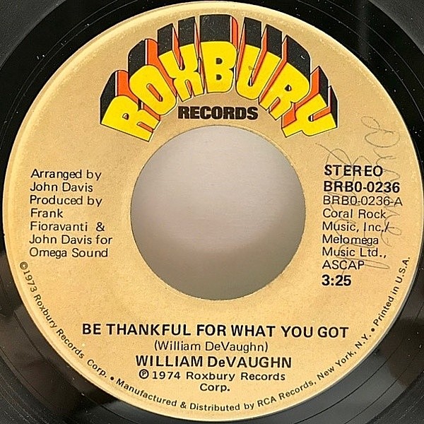 レコードメイン画像：7インチ WILLIAM DeVAUGHN Be Thankful For What You Got ('74 Roxbury) カヴァー サンプリング ネタ DE LA SOUL, MASSIVE ATTACK 他 試聴