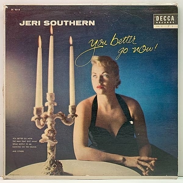 レコードメイン画像：FLAT, MONO 初版 黒銀スモール US 完全オリジナル JERI SOUTHERN You Better Go Now ('56 Decca) 50's ジェリ・サザンの代表作