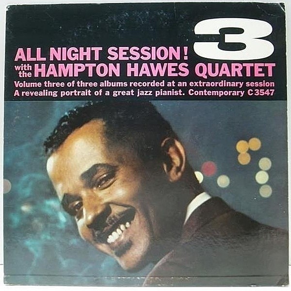 レコードメイン画像：良好!! D1マト MONO 深溝 オリジナル HAMPTON HAWES All Night Session, Vol. 3 ('58 Contemporary) JIM HALL, RED MITCHELL, BRUZ FREEMAN