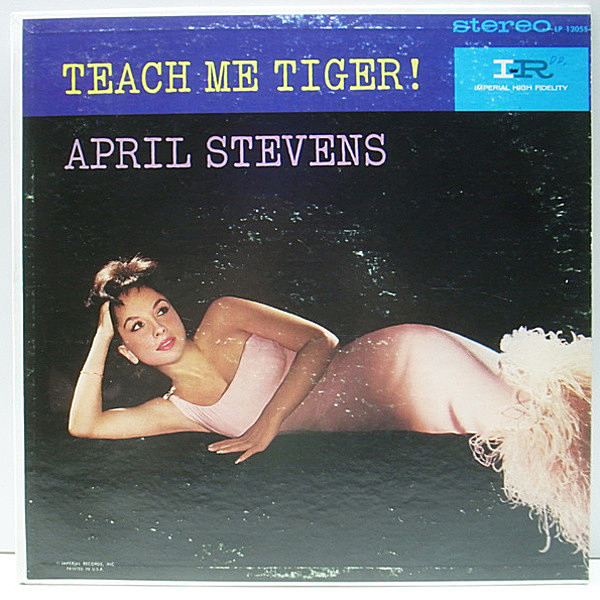 レコードメイン画像：【セクシーなウィスパー・ヴォイス】良品!! US 3色ツヤ・ラベル APRIL STEVENS Teach Me Tiger ('60 Imperial) エイプリル・スティーブンス