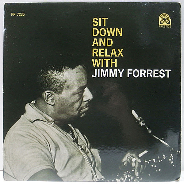 レコードメイン画像：初回 NJ 深溝 MONO RVG オリジナル JIMMY FORREST Sit Down And Relax ('61 Prestige) ワンホーン 人気作！