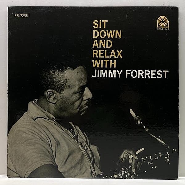 レコードメイン画像：良好!! USオリジナル MONO VANGELDER刻印 JIMMY FORREST Sit Down And Relax (Prestige 7235) ジミー・フォレスト ワンホーン人気作