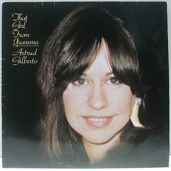 レコードメイン画像：異色なソウル／ディスコ・アレンジの人気作！ASTRUD GILBERTO That Girl From Ipanema ('77 GIP) 欧州 オリジナル LP