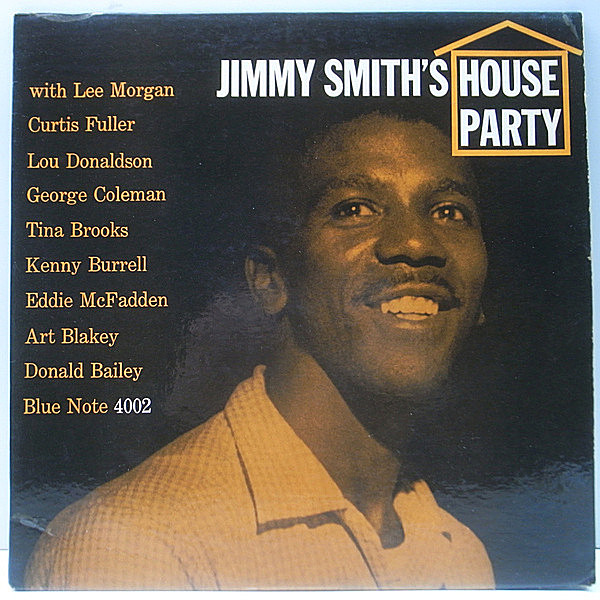 レコードメイン画像：MONO, NEWYORK 耳[Ear] RVG刻印 JIMMY SMITH House Party (Blue Note BLP 4002) LEE MORGAN, TINA BROOKS, KENNY BURRELL, ART BLAKEY ほか