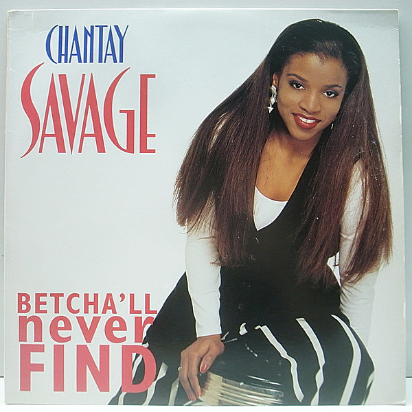 レコードメイン画像：USオリジナル CHANTAY SAVAGE Betcha'll Never Find ('93 RCA) Steve Silk Hurleyプロデュース R&Bクラシック