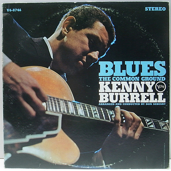 レコードメイン画像：美盤!! 初回 黒Tラベ USオリジナル KENNY BURRELL Blues - The Common Ground ('68 Verve) BURNING SPEAR 収録