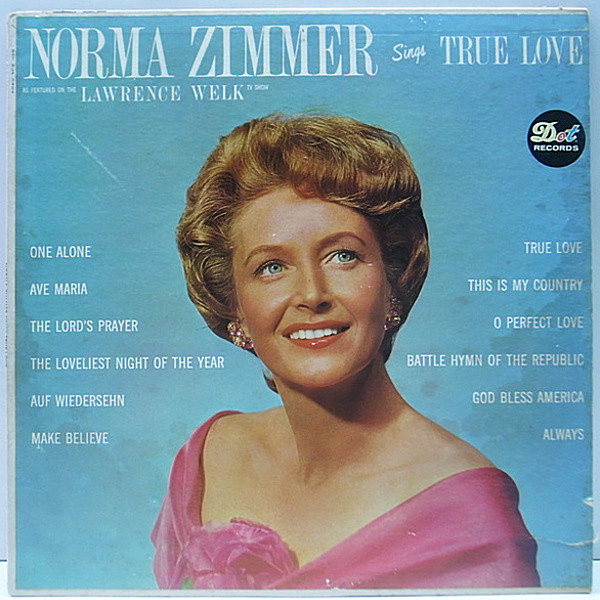レコードメイン画像：良盤!! 深溝 MONO オリジナル NORMA ZIMMER Sings True Love ('62 Dot) 美人シンガー・ノルマ・ジマー 数少ない作品の一つ