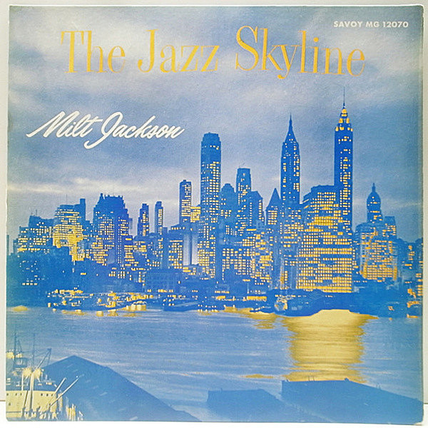 レコードメイン画像：良好!! 1stマルーン 深溝 MONO オリジナル MILT JACKSON The Jazz Skyline ('56 Savoy) 手書きRVG | Lucky Thompson, Hank Jones ほか