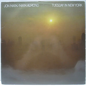 レコード画像：JON MARK / MARK-ALMOND / Tuesday In New York