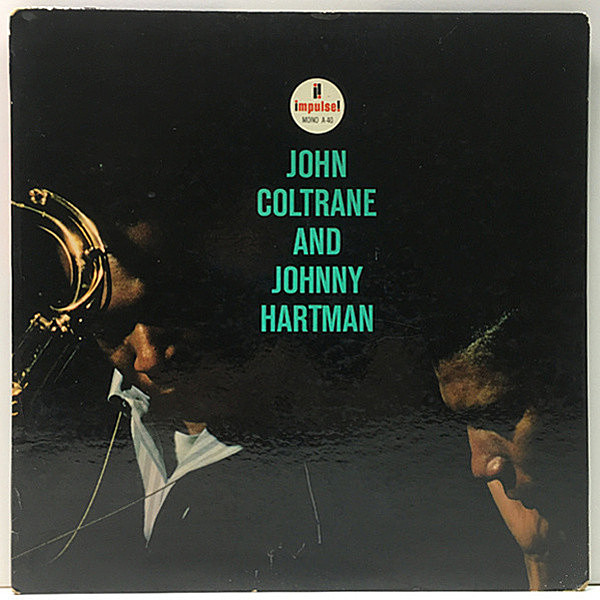 レコードメイン画像：MONO 米 US 完全オリジナル VANGELDER刻印 JOHN COLTRANE & JOHNNY HARTMAN (Impulse A-40) ジョニー・ハートマン／ジョン・コルトレーン