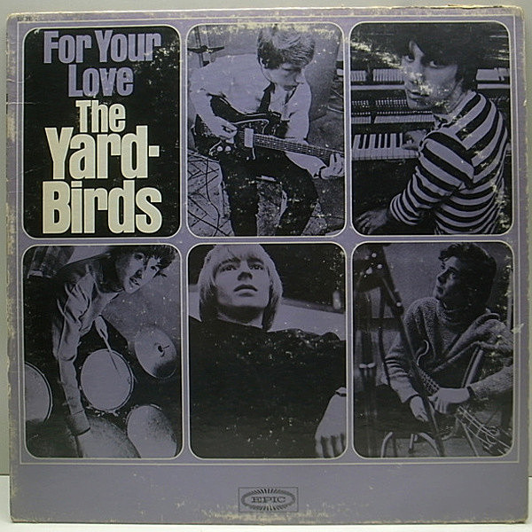 レコードメイン画像：MONO良再生!! USオリジ YARDBIRDS For Your Love / 凄い音質圧