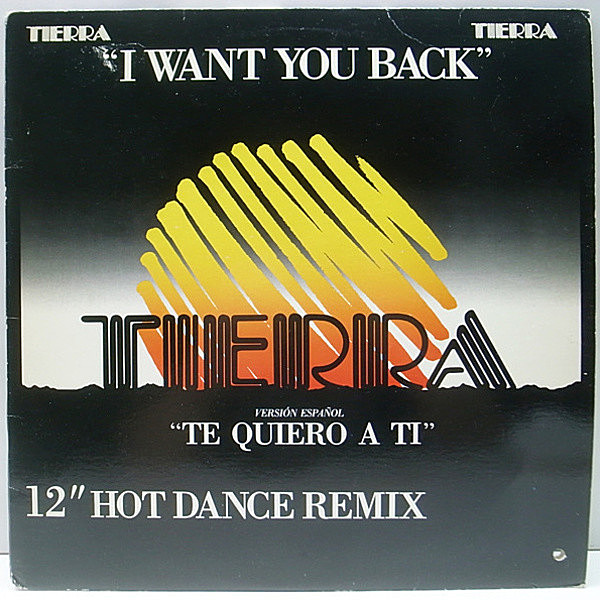 レコードメイン画像：美盤!! USオリジナル 12 TIERRA I Want You Back ('88 Satellite) JACKSON5 カヴァー DISCO