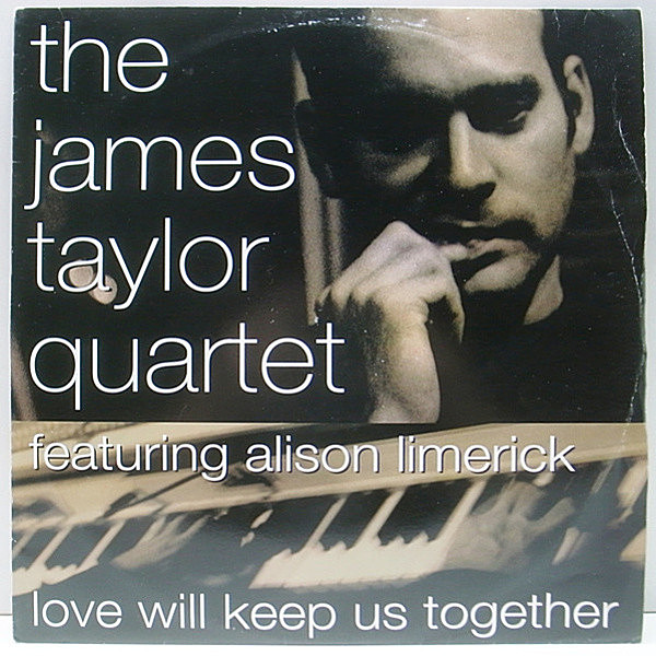 レコードメイン画像：UK SOUL CLASSIC!! 12 THE JAMES TAYLOR QUARTET feat. Alison Limerick / Love Will Keep Us Together ('95 Acid Jazz) 45RPM.