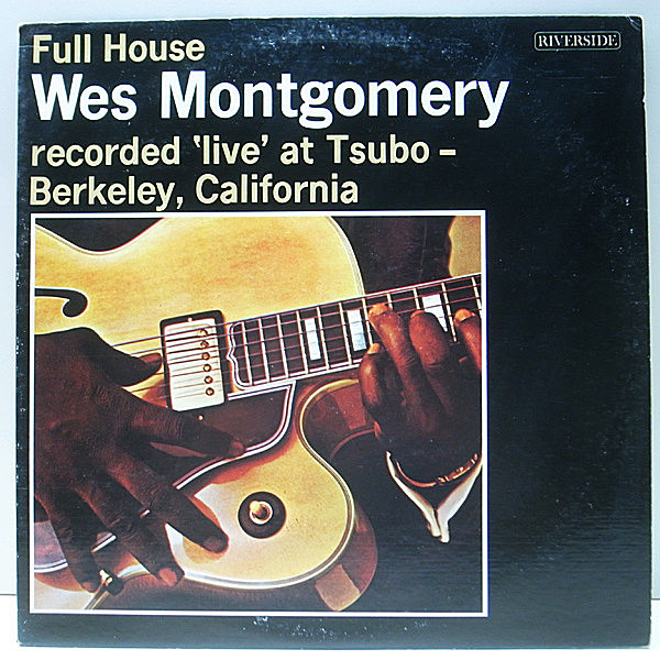 レコードメイン画像：【初期のBC無し／厚紙仕様】美盤!! WES MONTGOMERY Full House (Riverside/OJC) JOHNNY GRIFFIN, WYNTON KELLY ジャズギター 屈指の名盤