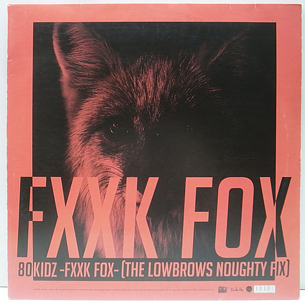 レコードメイン画像：12インチ 80KIDZ / THE LOWBROWS [Fxxk Fox] remix エレクトロ Electro house