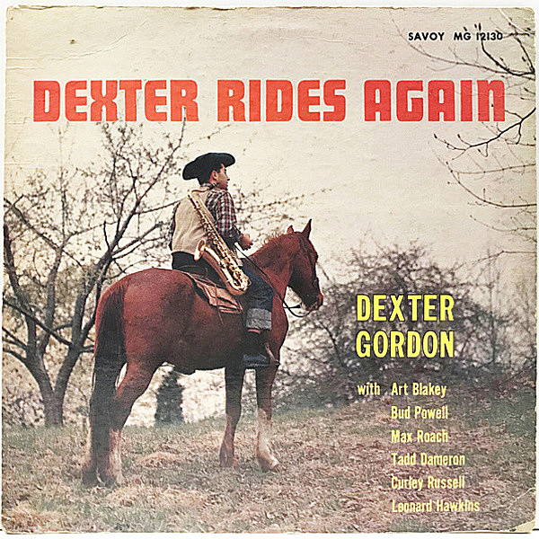 レコードメイン画像：美再生!良盤! MONO 深溝 RVG刻印 USオリジナル DEXTER GORDON Dexter Rides Again (Savoy MG 12130) 貴重な初リーダー・セッション ほか